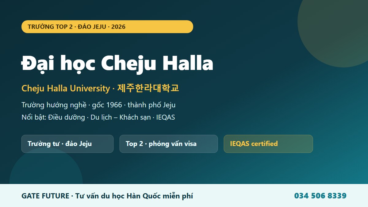 gf cheju halla 01 hero Đại học Cheju Halla CHU - trường tư thục Top 2 mạnh Điều dưỡng Du lịch tại đảo Jeju Hàn Quốc 2026 - Gate Future
