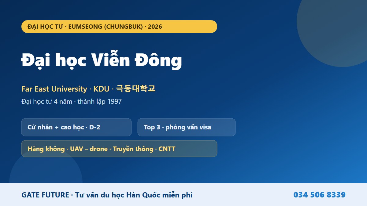 gf fareast 01 hero Đại học Viễn Đông Far East University KDU - trường đại học tư thục hàng không UAV drone truyền thông CNTT tại Eumseong Chungbuk Hàn Quốc 2026 - Gate Future