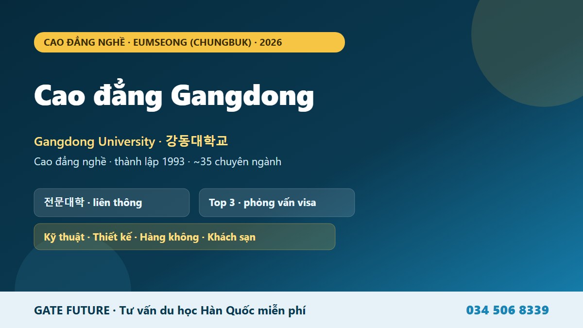 gf gangdong 01 hero Cao đẳng Gangdong Gangdong University - trường cao đẳng nghề kỹ thuật thiết kế y tế hàng không khách sạn tại Eumseong Chungbuk Hàn Quốc 2026 - Gate Future