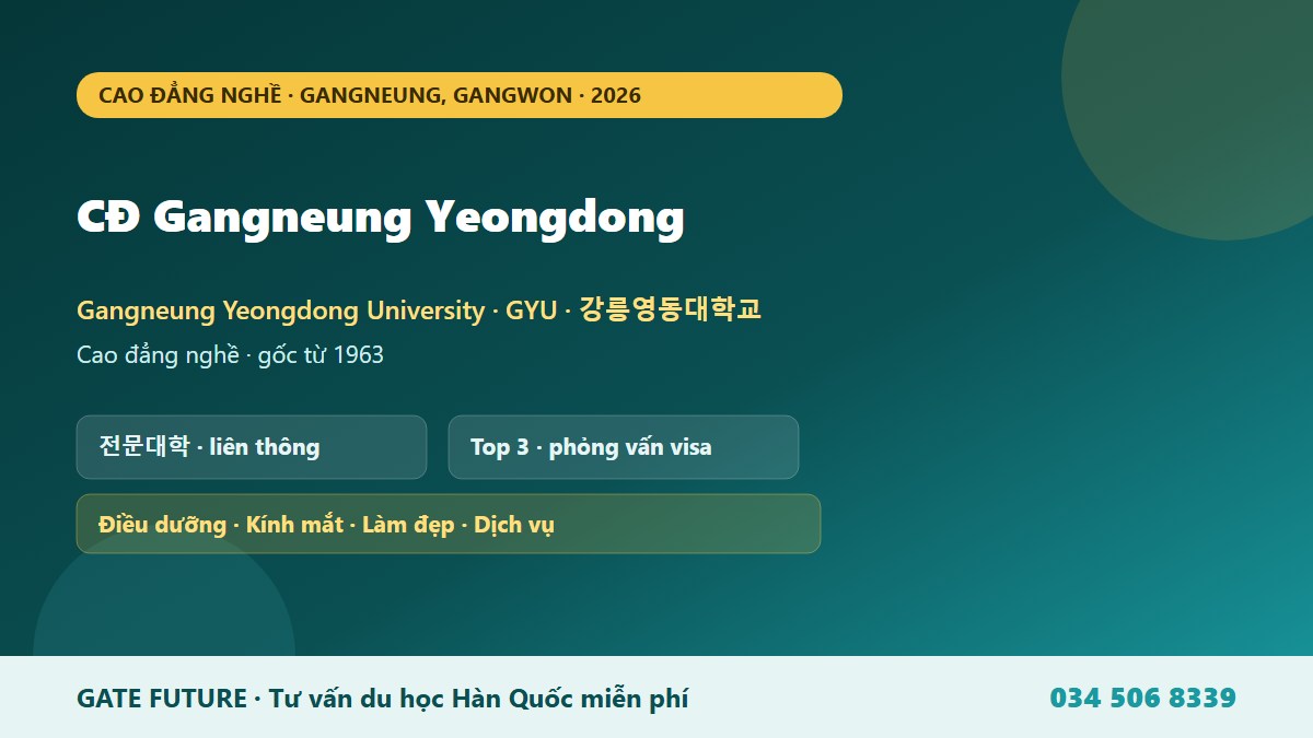 gf gyu 01 hero Cao đẳng Gangneung Yeongdong Gangneung Yeongdong University GYU - trường cao đẳng nghề y tế làm đẹp dịch vụ tại Gangneung Gangwon Hàn Quốc 2026 - Gate Future