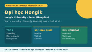 Đại học Hongik Hàn Quốc trường Top 1 số 1 mỹ thuật thiết kế tại Seoul 2026 - Gate Future