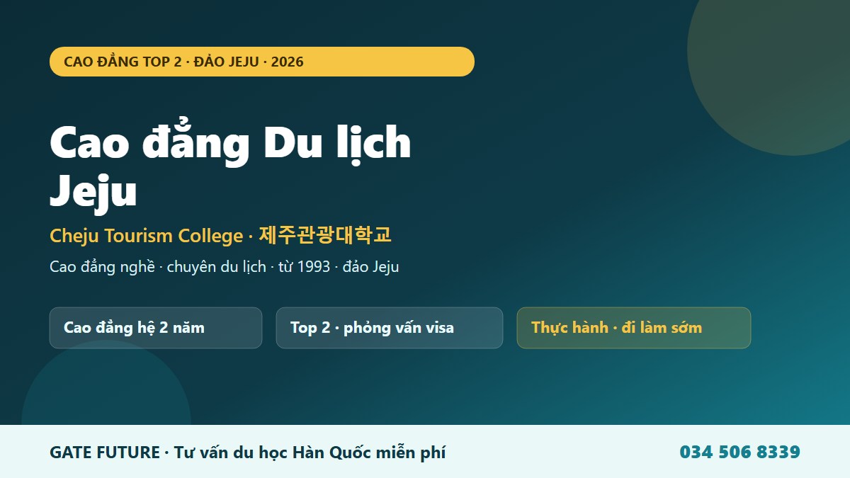 gf jeju tourism 01 hero Cao đẳng Du lịch Jeju Cheju Tourism College - trường cao đẳng nghề Top 2 chuyên du lịch tại đảo Jeju Hàn Quốc 2026 - Gate Future